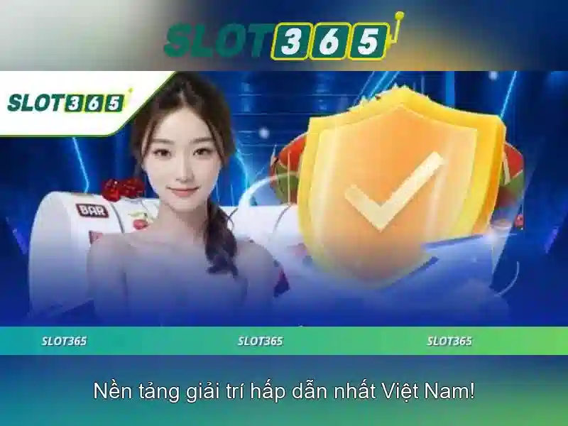 slot365 - Trải nghiệm đánh bạc trực tuyến đỉnh cao