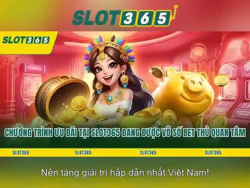 Slot365 là gì và tại sao chơi ở đây