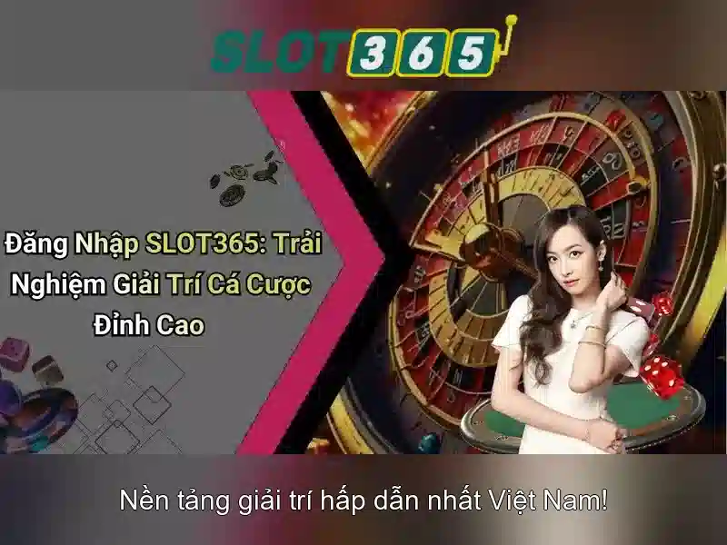 Slot365: Trải nghiệm chơi slot trực tuyến đẳng cấp và an toàn