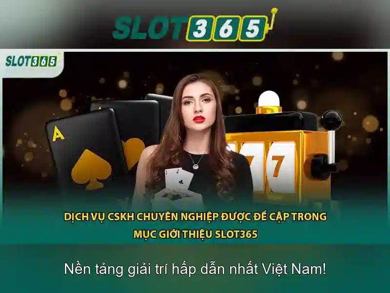 Slot365: Tổng quan về nền tảng đánh bạc trực tuyến uy tín