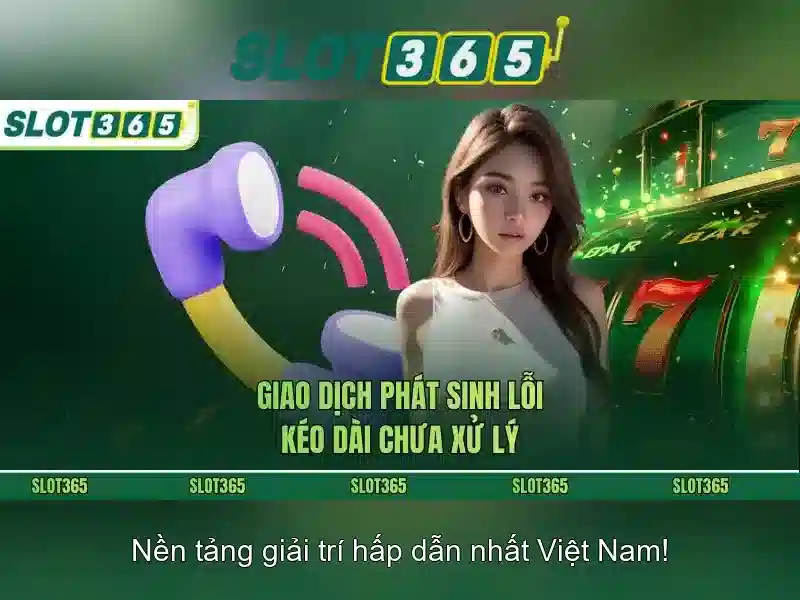 Slot365 - Nền tảng slot trực tuyến đáng tin cậy