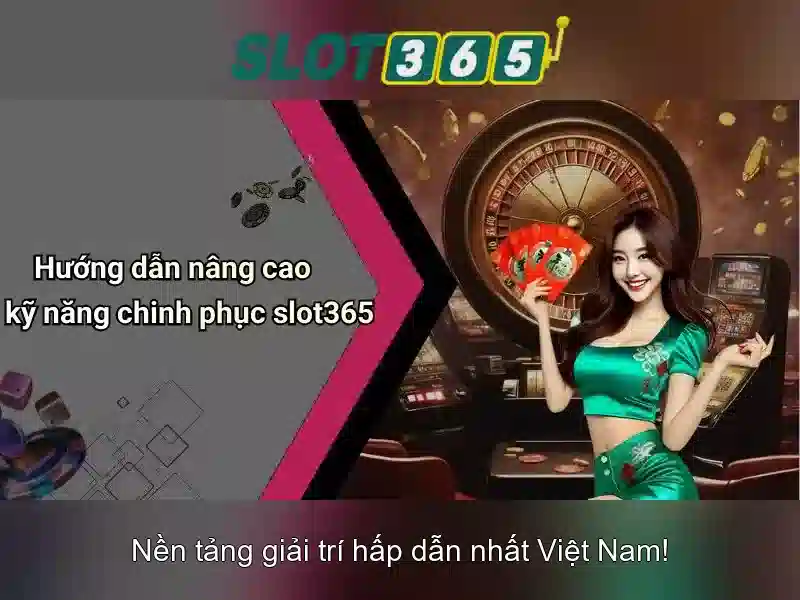 Slot365: Đánh giá tổng quan và hướng dẫn chơi an toàn